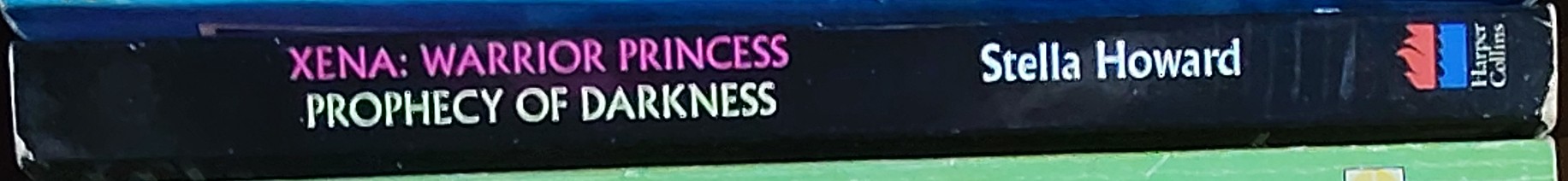 Stella Howard  XENA: WARRIOR PRINCESS: PROPHECY OF DARKNESS spine of book image