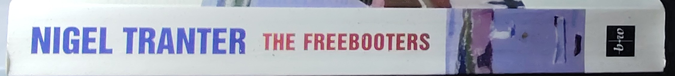 Nigel Tranter  THE FREEBOOTERS spine of book image