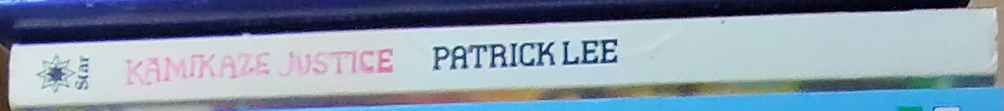 Patrick Lee  KAMIKAZE JUSTICE spine of book image