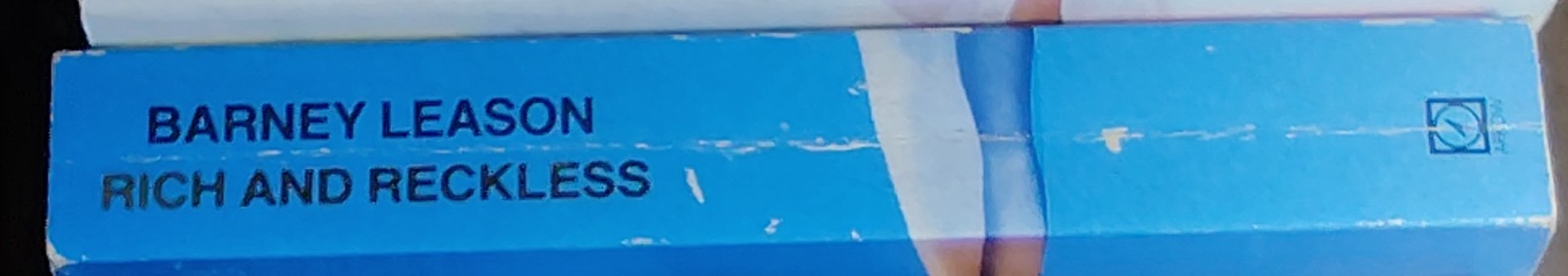 Barney Leason  RICH AND RECKLESS spine of book image