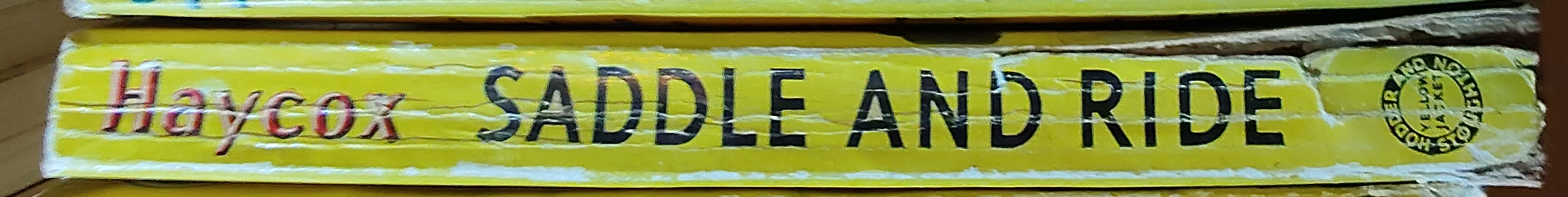 Ernest Haycox  SADDLE AND RIDE spine of book image