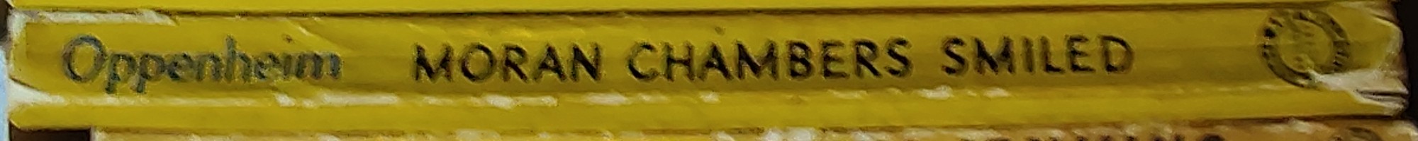 E.Phillips Oppenheim  MORAN CHAMBERS SMILED spine of book image