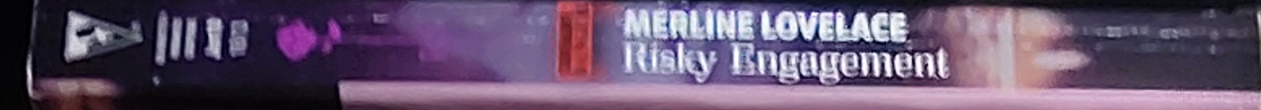 Merline Lovelace  RISKY ENGAGEMENT spine of book image