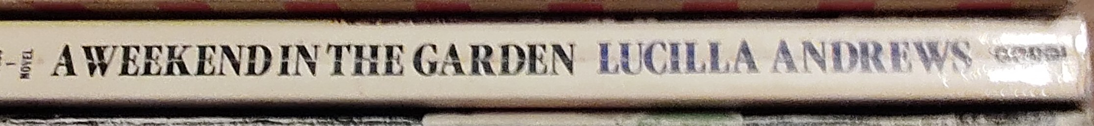 Lucilla Andrews  A WEEKEND IN THE GARDEN spine of book image