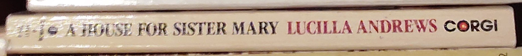 Lucilla Andrews  A HOUSE FOR SISTER MARY spine of book image