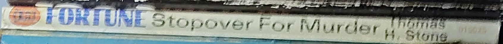 Thomas H. Stone  FORTUNE 3: STOPOVER FOR MURDER spine of book image