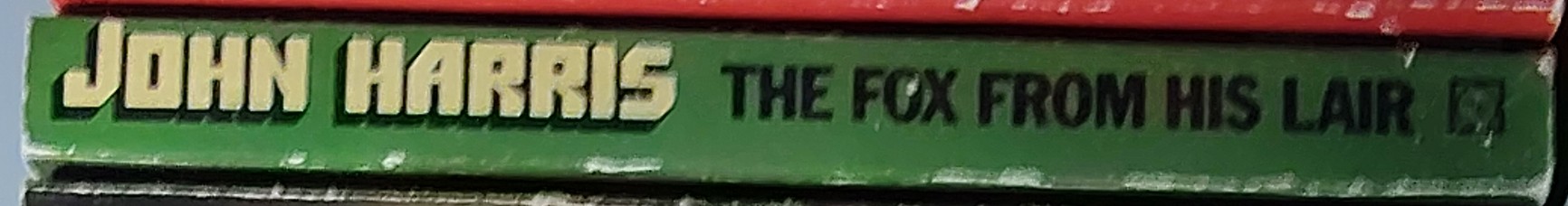 John Harris  THE FOX FROM HIS LAIR spine of book image