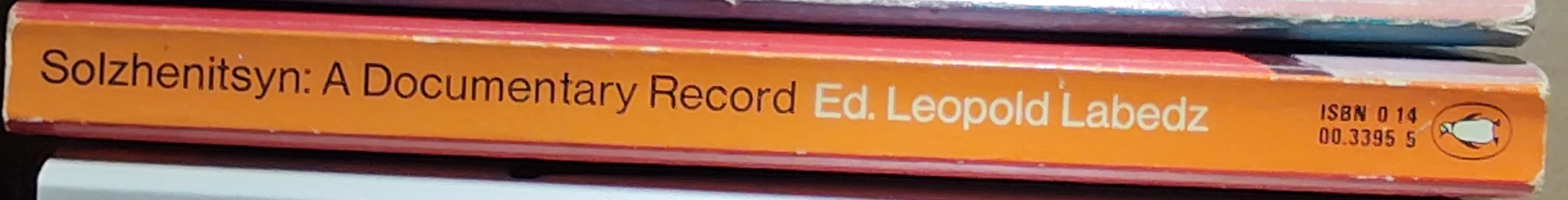 Alexander Solzhenitsyn  A DOCUMENTARY RECORD (Biography/World Affairs) (Edited by Leopold Labedz) spine of book image