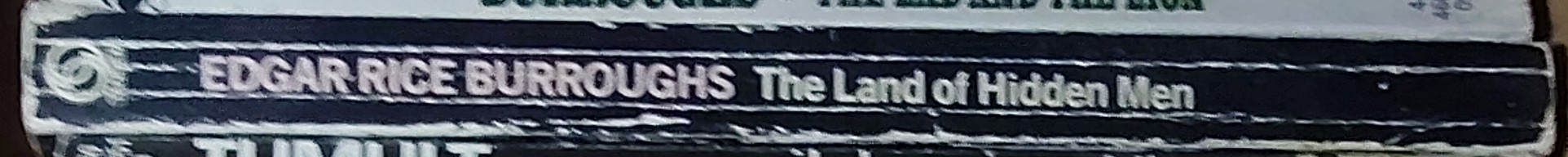Edgar Rice Burroughs  THE LAND OF HIDDEN MEN spine of book image