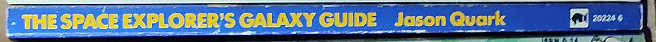 Jason Quark  THE SPACE EXPLORER'S GALAXY GUIDE spine of book image