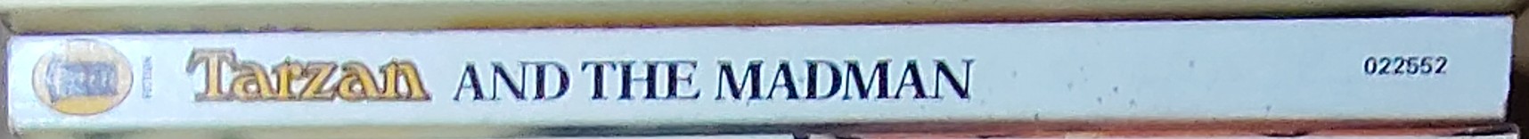 Edgar Rice Burroughs  TARZAN AND THE MADMAN spine of book image