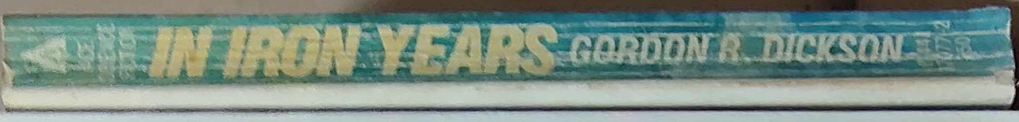 Gordon R. Dickson  IN IRON YEARS spine of book image