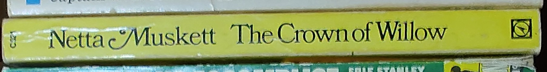 Netta Muskett  THE CROWN OF WILLOW spine of book image