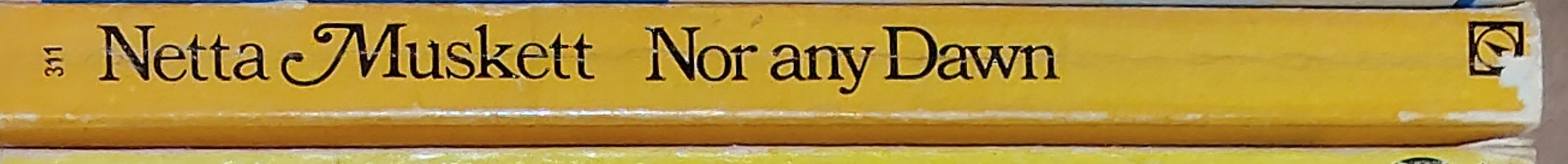 Netta Muskett  NOR ANY DAWN spine of book image