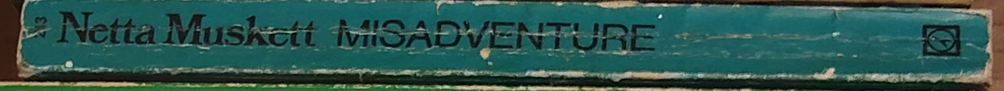 Netta Muskett  MISADVENTURE spine of book image