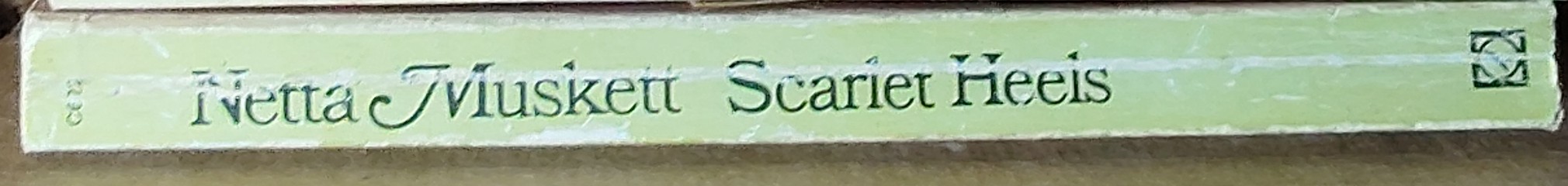 Netta Muskett  SCARLET HEELS spine of book image