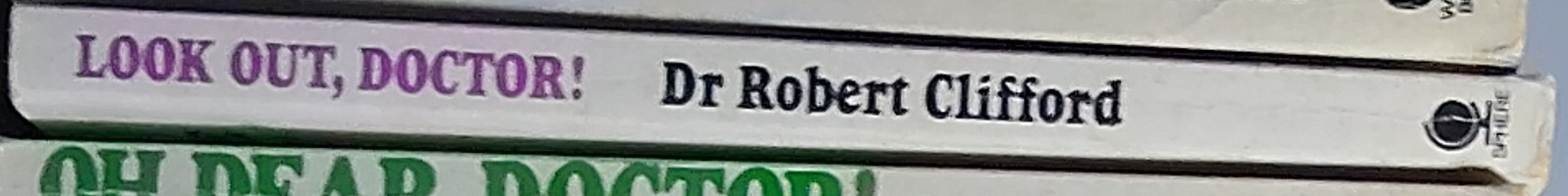 Dr.Robert Clifford  LOOK OUT, DOCTOR! spine of book image