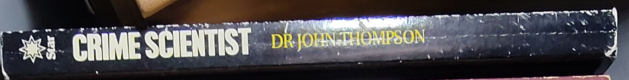 John Thompson  CRIME SCIENTIST spine of book image