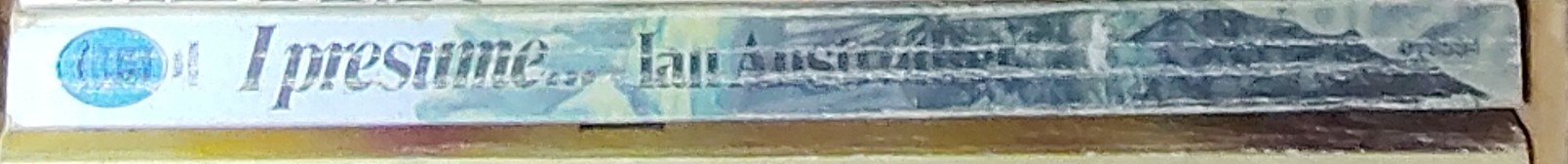 Ian Anstruther  I-PRESUME... (The story of H.M.Stanley's greatest triumph) spine of book image