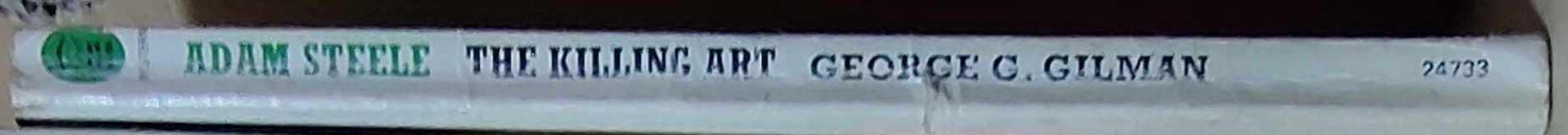 George G. Gilman  ADAM STEELE 6: THE KILLING ART spine of book image