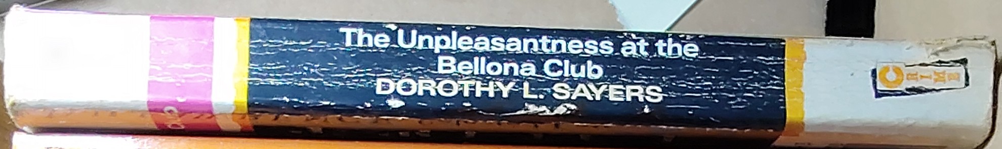 Dorothy L. Sayers  THE UNPLEASANTNESS AT THE BELLONA CLUB spine of book image