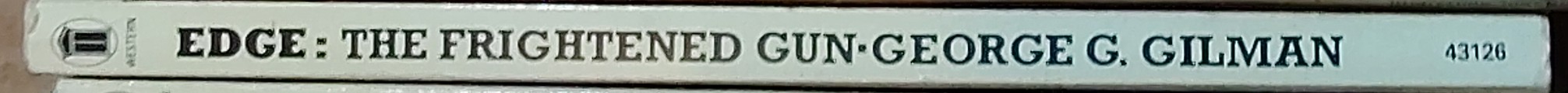 George G. Gilman  EDGE 32: THE FRIGHTENED GUN spine of book image