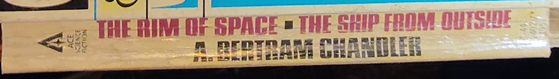 A.Bertram Chandler  THE RIM OF SPACE and THE SHIP FROM OUTSIDE spine of book image