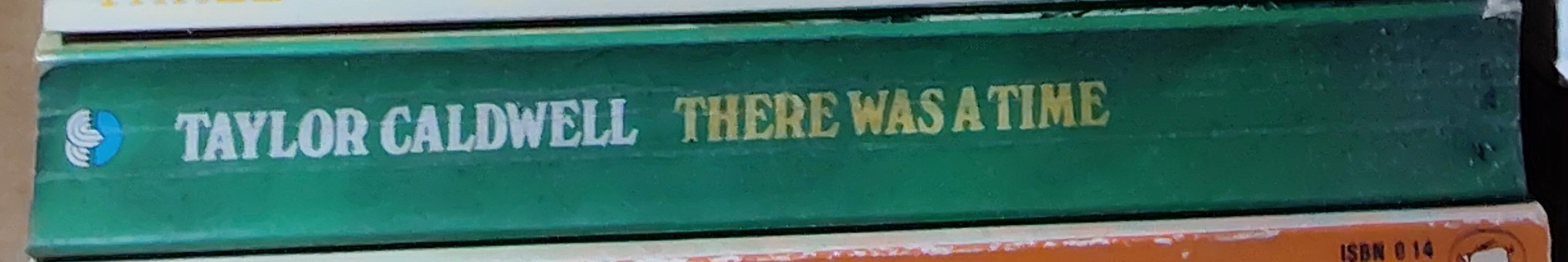 Taylor Caldwell  THERE WAS A TIME spine of book image