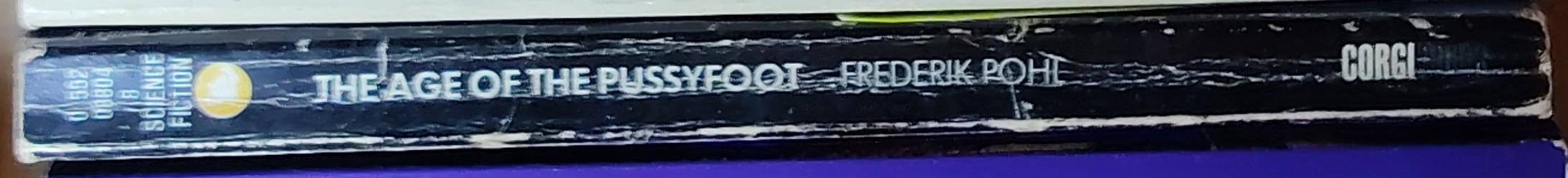 Frederik Pohl  THE AGE OF THE PUSSYFOOT spine of book image