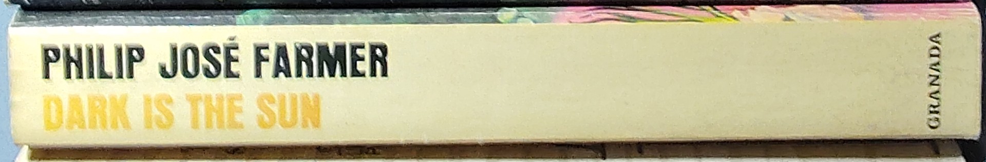 Philip Jose Farmer  DARK IS THE SUN spine of book image