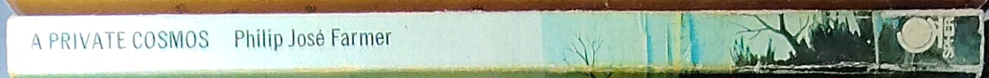 Philip Jose Farmer  A PRIVATE COSMOS spine of book image