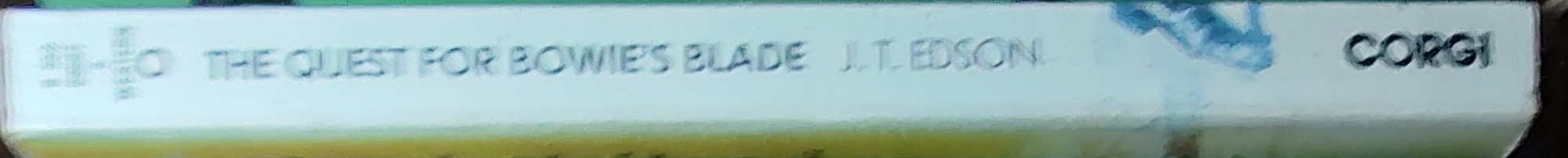 J.T. Edson  THE QUEST FOR BOWIE'S BLADE spine of book image