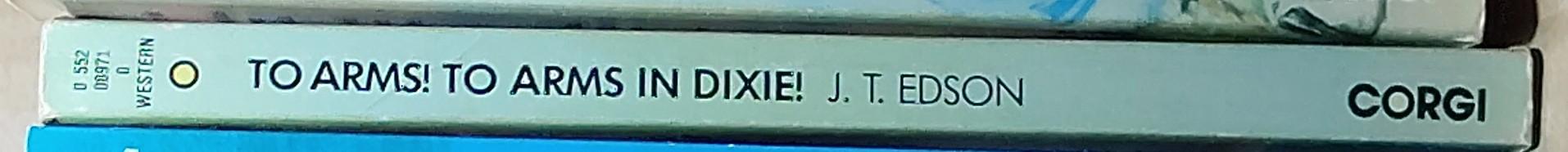 J.T. Edson  TO ARMS! TO ARMS IN DIXIE! spine of book image