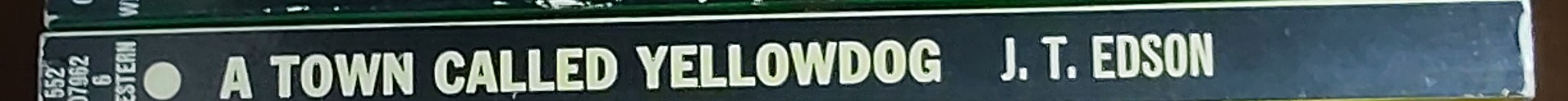 J.T. Edson  A TOWN CALLED YELLOWDOG spine of book image