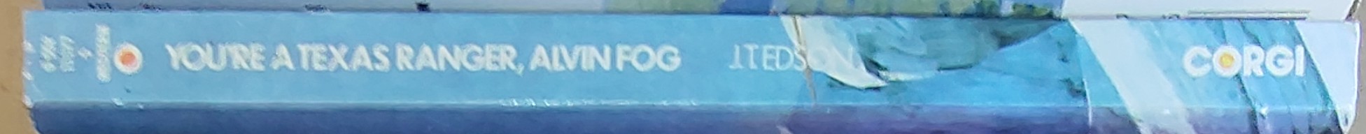 J.T. Edson  YOU'RE A TEXAS RANGER, ALVIN FOG spine of book image