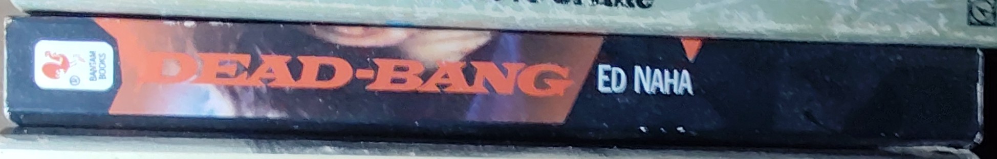 Ed Naha  DEAD-BANG (Don Johnson) spine of book image