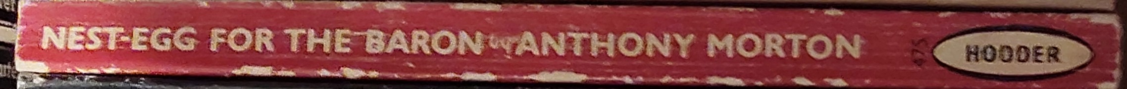 Anthony Morton  NEST EGG FOR THE BARON spine of book image