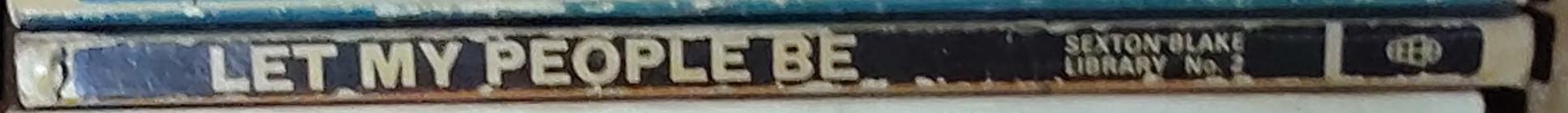 Desmond Reid  LET MY PEOPLE BE (Sexton Blake) spine of book image