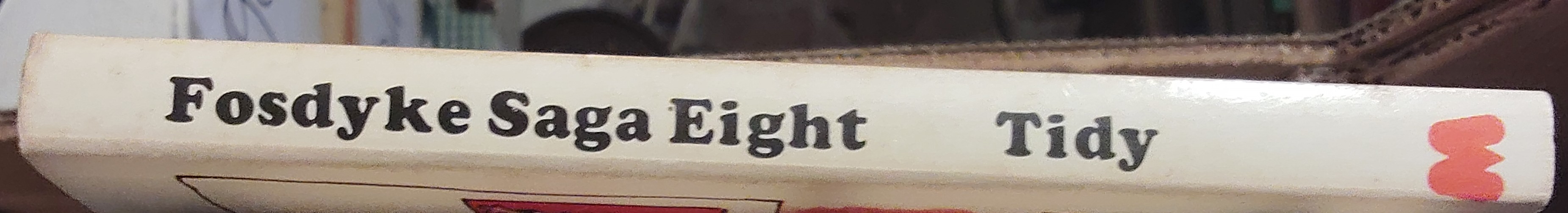 Bill Tidy  FOSDYKE SAGA. Book Eight (8) spine of book image