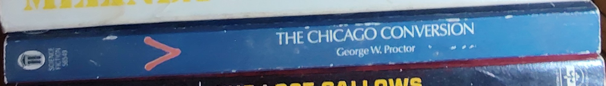 George W. Proctor  V: THE CHICAGO CONVERSION spine of book image