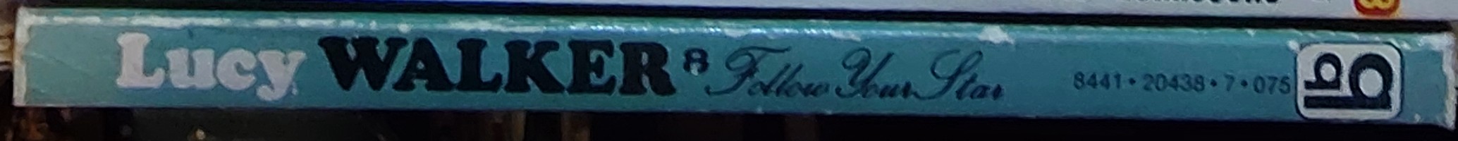 Lucy Walker  FOLLOW YOUR STAR spine of book image