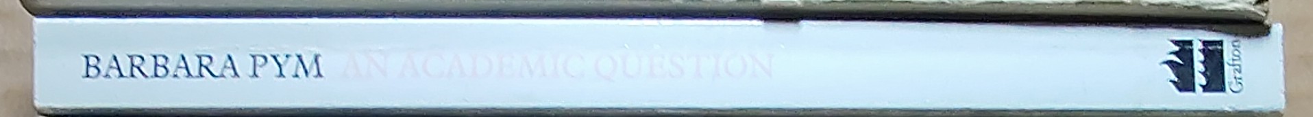 Barbara Pym  AN ACADEMIC QUESTION spine of book image