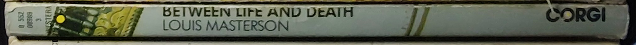 Louis Masterson  BETWEEN LIFE AND DEATH spine of book image