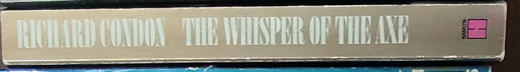 Richard Condon  THE WHISPER OF THE AXE spine of book image
