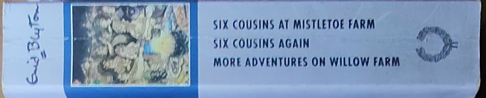 Enid Blyton  SIX COUSINS AT MISTLETOE FARM/ SIX COUSINS AGAIN/ MORE ADVENTURES ON WILLOW FARM spine of book image