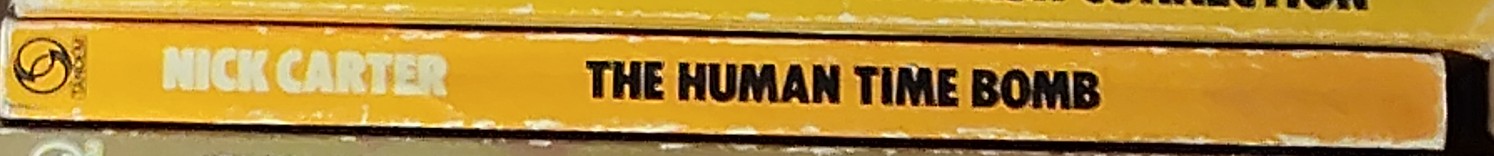 Nick Carter  THE HUMAN TIME BOMB spine of book image