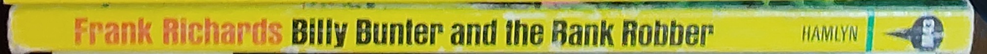 Frank Richards  BILLY BUNTER AND THE BANK ROBBER spine of book image