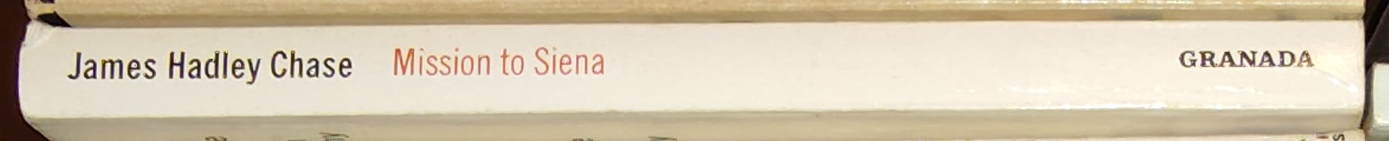 James Hadley Chase  MISSION TO SIENA spine of book image