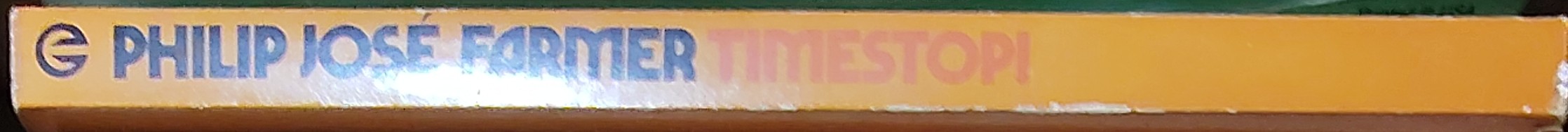 Philip Jose Farmer  TIMESTOP! spine of book image