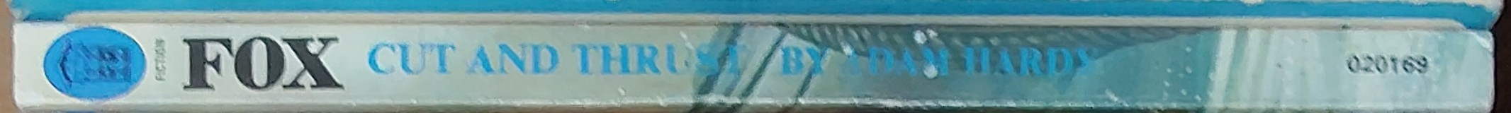 Adam Hardy  FOX 9: CUT AND THRUST spine of book image